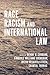 Race, Racism, and International Law by Devon W. Carbado