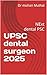 UPSC dental surgeon 2025: N...