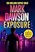 Exposure by Mark Dawson Exposure by Mark Dawson