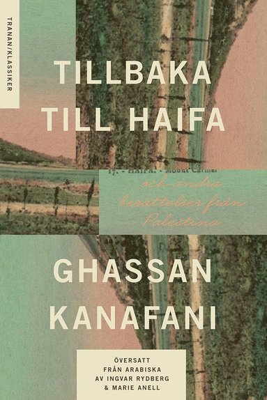 Tillbaka till Haifa och andra berättelser från Palestina (Paperback)