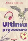 Ultima provocare