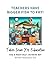 Teachers Have Bigger Fish to Fry by Maurie Beasley M.Ed.