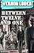 Between Twelve and One. Illustrated