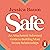 Safe: An Attachment-Informed Guide to Building More Secure Relationships