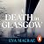 A Death in Glasgow: The gripping Scottish crime thriller and kindle bestseller that will keep you hooked till the very end