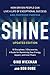 Shine, Revised Edition: How...