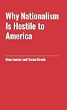 Why Nationalism Is Hostile to America