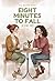 Eight Minutes to Fall (Kind...