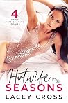 Hotwife for the Seasons by Lacey Cross Hotwife for the Seasons by Lacey Cross
