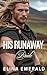 His Runaway Bride
