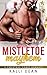 Mistletoe Mayhem: A Christmas Comet Romance