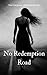 No Redemption Road (The Redemption Road Series Book 1)