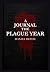 A JOURNAL OF THE PLAGUE YEAR
