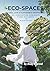 Eco Spaces: A Global Look a...