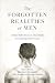 The Forgotten Realities of Men: Critical Reflections on Masculinity in Contemporary Society