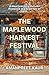 The Maplewood Harvest Festival (The Cozy Seasons Collection: Falling Leaves & Festive Reads #1)