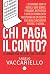 Chi paga il conto?: L'economia che nessuno vuole spiegarti (Italian Edition)