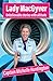 Lady MacGyver by Capt Michelle Huntington