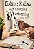 Diabetes Healing with Emoti...