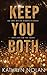 Keep You Both by Kathryn Nolan