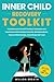 Inner Child Recovery Toolkit by Million Breath