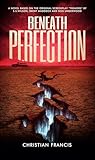 Beneath Perfectio...