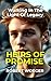 Heirs Of Promise: Walking I...