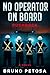 No Operator on Board: Pushback
