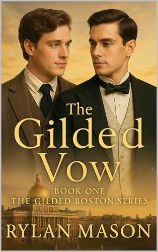 The Gilded Vow (The Gilded Boston Series Book 1)