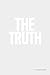 THE TRUTH : A Book About Co...
