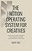 The Notion Operating System for Creatives by Avery Holt