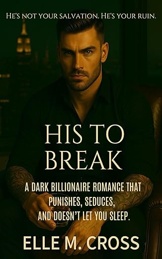 His to Break (Terms of Control, #1)