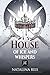House of Ice and Whispers by Natalina Reis