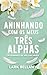 Aninhando Com Os Meus Três Alphas by Lark Bellamy