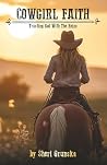 Cowgirl Faith: Tr...
