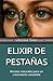 PRUEBA: ELIXIR DE PESTAÑAS:...