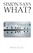 Simon Says What?: Thoughtfu...