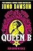 Queen B: The Story of Anne Boleyn, Witch Queen (Her Majesty's Royal Coven, #0.5)