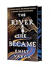 The River She Became by Emily  Varga