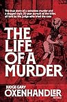 Life of a Murder:...