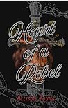 Heart of a Rebel