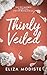 Thinly Veiled - Special Edition Discreet Cover: A New Start Contemporary Romantic Suspense Novel (The Veiled Series - Special Edition Discreet Covers Book 1)