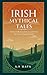 Irish Mythical Tales: Timel...