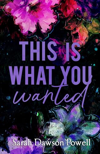 This Is What You Wanted (Kindle Edition)
