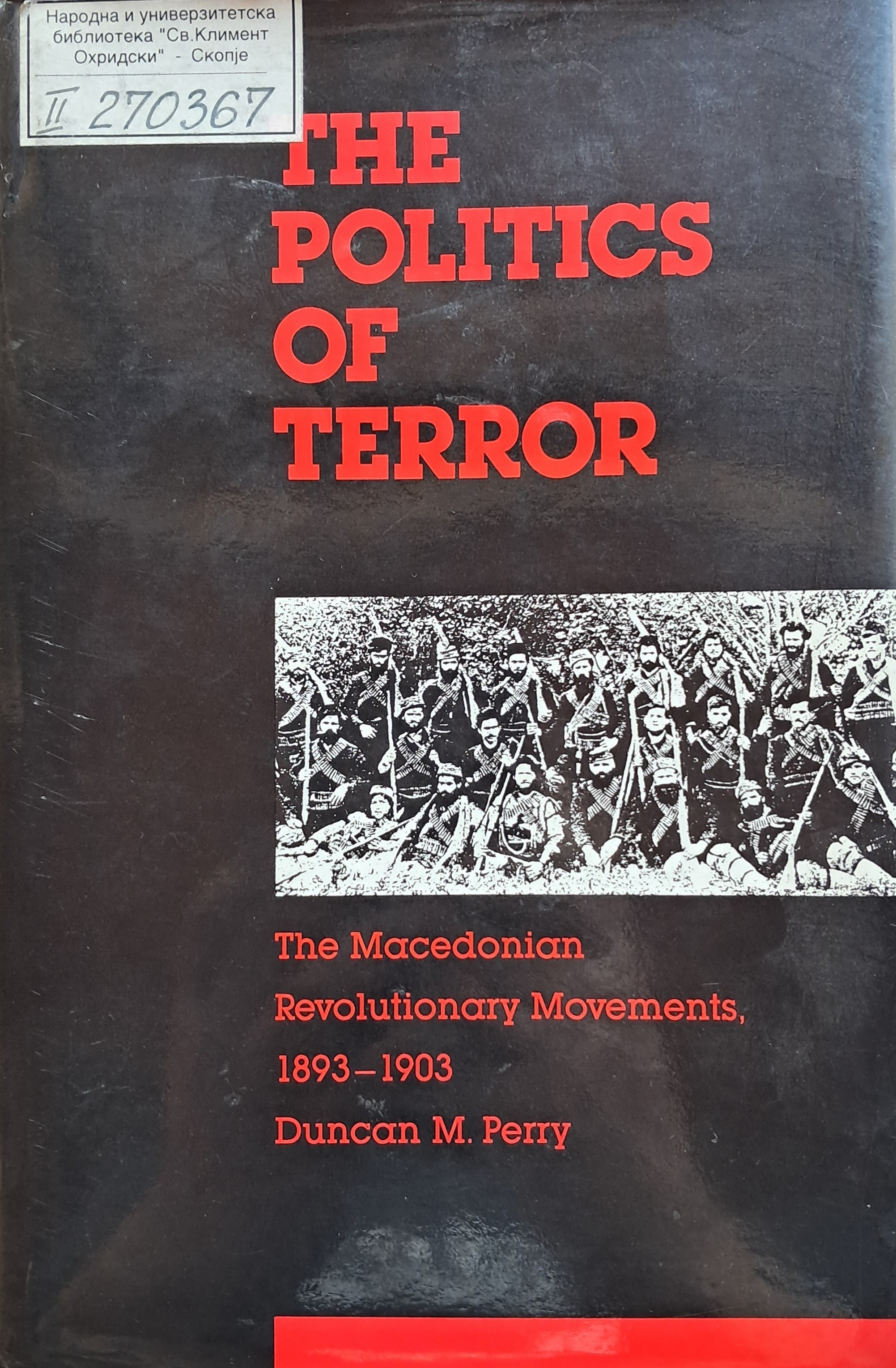 The Politics of Terror: The Macedonian Liberation Movements, 1893-1903 (Hardcover)