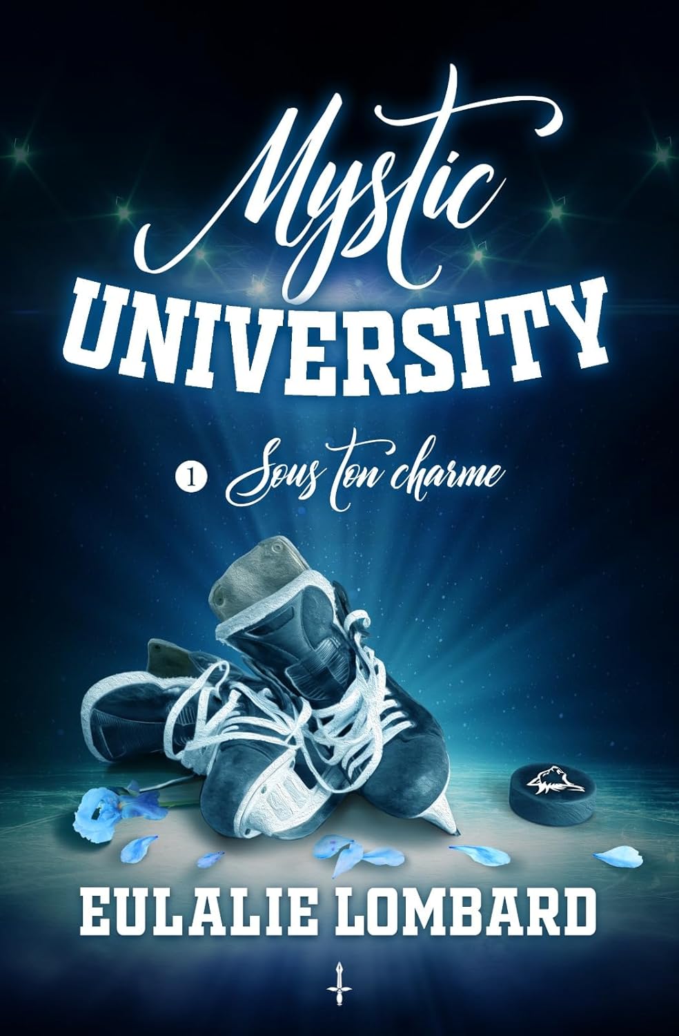 Sous ton charme (Mystic University, #1)