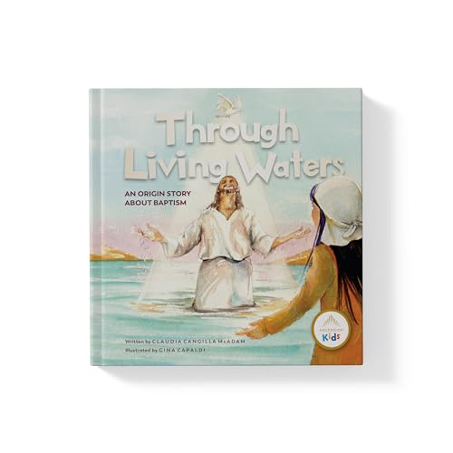 Through Living Waters: An Origin Story on Baptism (Hardcover)