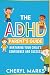 The ADHD Parent’s Guide: Nu...