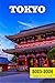 Tokyo Travel Guide 2025-202...