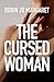 The Cursed Woman by Robin Jo Margaret The Cursed Woman by Robin Jo Margaret